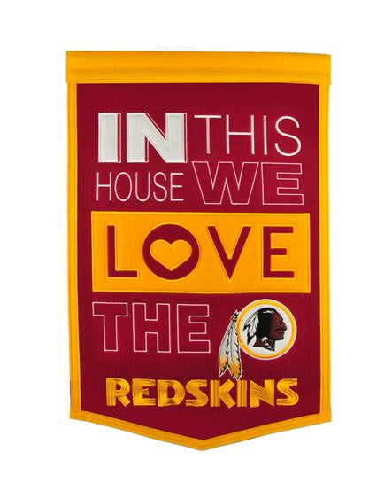 Washington Redskins - In This House We Love The Redskins